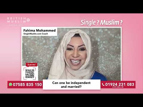 Independent and married - Single Muslim LIVE - Episode 92