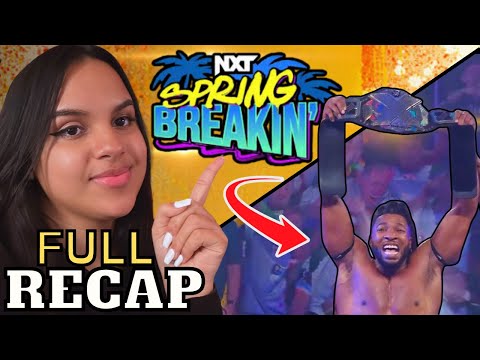 WWE NXT SPRING BREAKIN 4/24/24 - MY THOUGHTS ON TRICK WILLIAMS AS CHAMP, LOLA VICE, SOL RUCA & MORE!