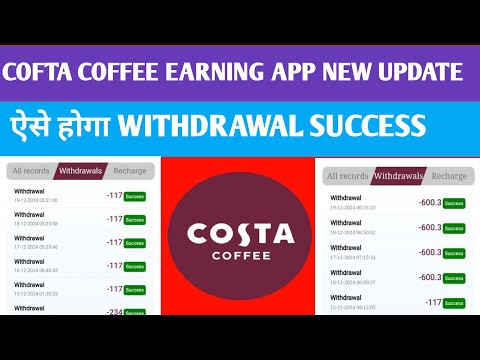 cofta coffee earning aap|cofta coffee earning aap withdrawal problem| cofta  aap kab tak chalega