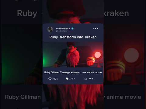 Ruby Gillman - she changed into a big Kraken 😱 [ #rubygillman #rubygillmanteenagekraken #shorts ]