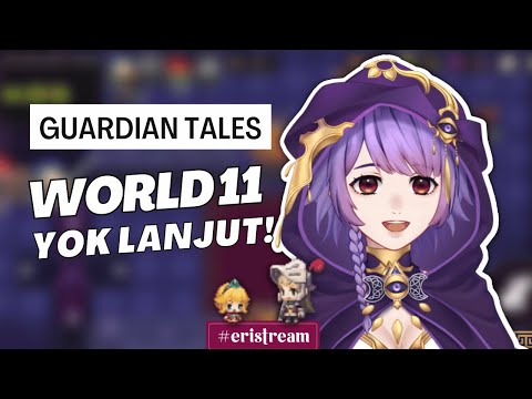 Guardian Tales - World yang Sangat Seru!!11!!11 ( Vtuber Indonesia )