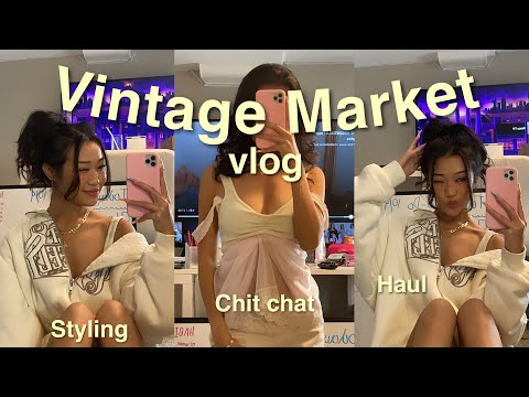 Vintage Market Vlog 💗 *Haul + Styling Fits*