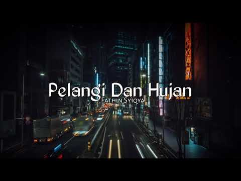 Fatin Siqya-Pelangi Dan Hujan (Lyrics)