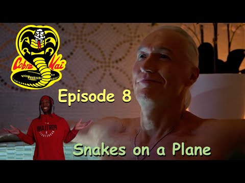 Cobra Kai Episode 8 "Snakes on a Plane" Review