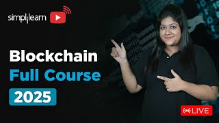 🔥 Blockchain Full Course 2025 | Blockchain Technology Full Course for Beginners | Simplilearn