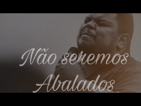 Não Seremos Abalados ( COVER ) Lukas Agustinho