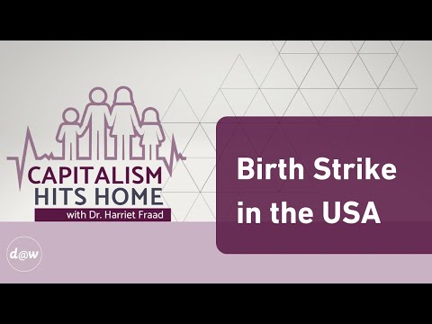 Capitalism Hits Home: Birth Strike in the USA