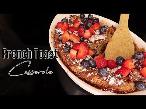 French Toast Casserole | Cinnamon French toast casserole