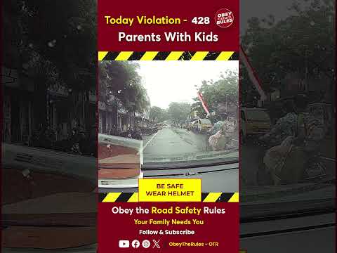 Today Violation 428 - Parents With Kids #otr #CoolHelmet #GearUp #BikeSafety