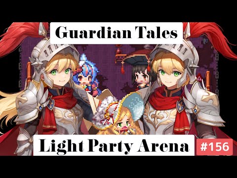 【ガーディアンテイルズ ガデテル /Guardian Tales Arena】光パーティでアリーナ！#156【ラピス オーディル ユジン　Lapice Odile Eugene】