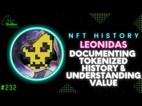 232 | Why is NFT History so Controversial? | Leonidas