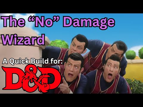 The "No" Damage Wizard; A tricksy and brain bending build for Dungeons and Dragons 5th edition!