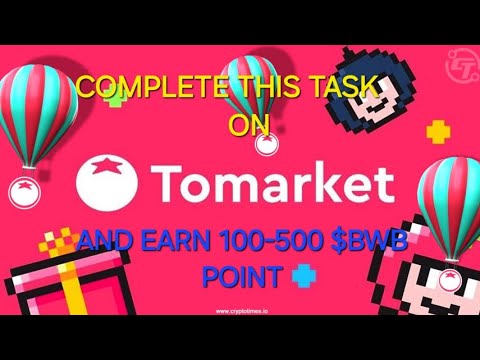 COMPLETE THIS TASK AND GET  A SHARE OF 5 🌟  AND 100-500  $BWB