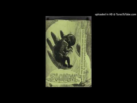 Slough - Anal Lobotomy (Demo)