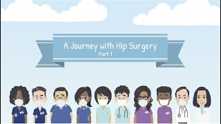 A Journey with Hip Surgery - Part 1