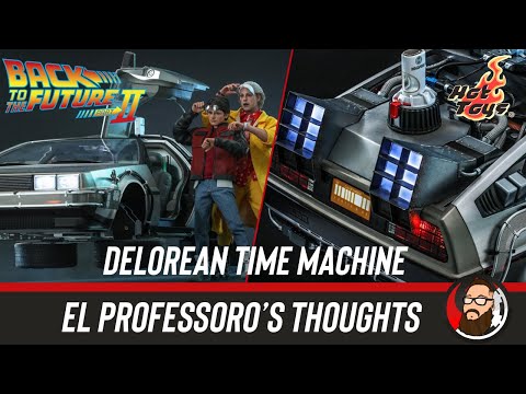 Hot Toys DeLorean | EL PROFESSORO’S Thoughts