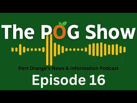 POG Show Episode 16: Port Orange Historical Trust