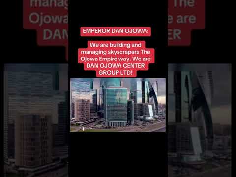 We are building and managing skyscrapers The Ojowa Empire way. We are DAN OJOWA CENTER GROUP LTD!