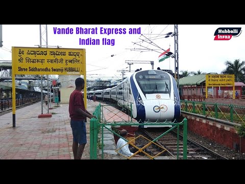 Vande Bharat Express departing from Hubli and the Indian Flag 🇮🇳