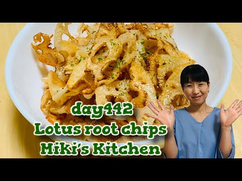 How to make Lotus root chips 〜Miki’s Kitchen〜