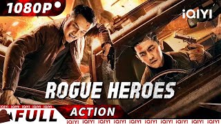 【ENG SUB】Rogue Heroes | Crime/Police Action | New Chinese Movie | iQIYI Action Movie