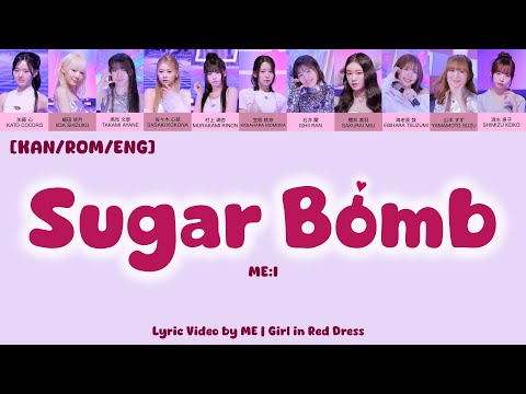 ME:I (ミーアイ)『Sugar Bomb』歌詞 Lyric Video by ME | Girl in Red Dress [KAN/ROM/ENG]