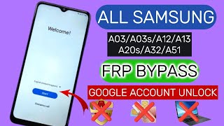 All Samsung A03/A03s/A12/A13/A20s/A32/A51 || FRP Bypass || Google Account Unlock