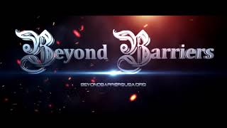 Beyond Barriers Presents - Trailer