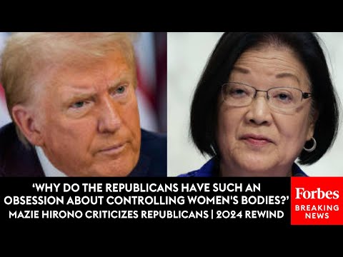 ‘Obsession With Power And Control Over Women’: Mazie Hirono Fiercely Criticizes GOP | 2024 Rewind