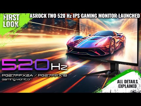 ASRock PG27FFX2A And PG27FFX1B 520 Hz IPS Gaming Monitors Launched - Explained All Spec, Features