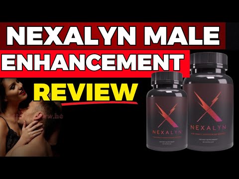 Nexalyn Male Enhancement Review - What You Need to Know Complete Nexalyn Review