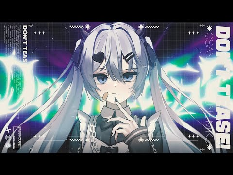 Don't Tease! / Osanzi feat.初音ミク