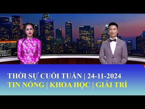 Thời Sự Cuối Tuần | 24/11/2024 | FULL🔴