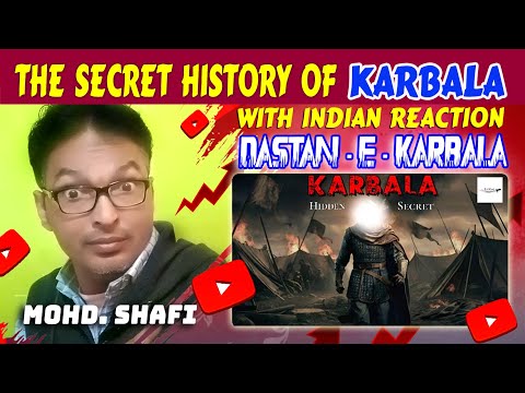 The Secret Histoy of KARBALA || Hidden Secret Revealed with Indian Reaction || KARWALA KA WAQYA