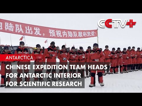 Chinese Expedition Team Heads for Antarctic Interior for Scientific Research