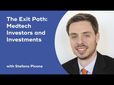 The Exit Path: Medtech Investors and Investments with Stefano Picone