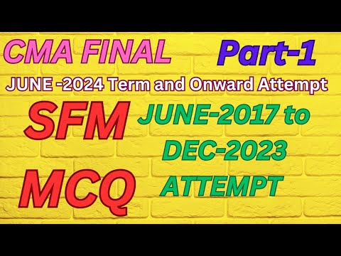 CMA FINAL SFM MCQ REVISION JUNE 2024 TERM 180+ MCQ #live #cma #livestream #studywithme #viral #trend