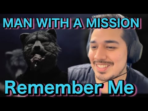 【海外の反応】MAN WITH A MISSION / Remember Me - Reaction Video -［リアクション動画］［メキシコ人の反応］