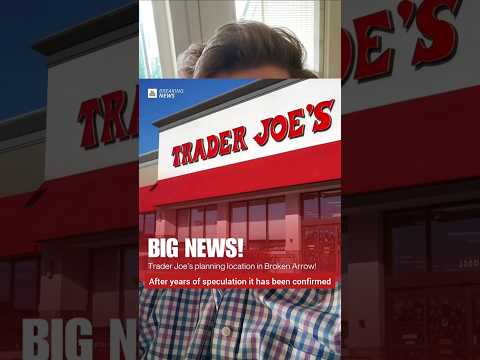 Breaking: Trader Joe’s is looking to build a new location in Broken Arrow!!!