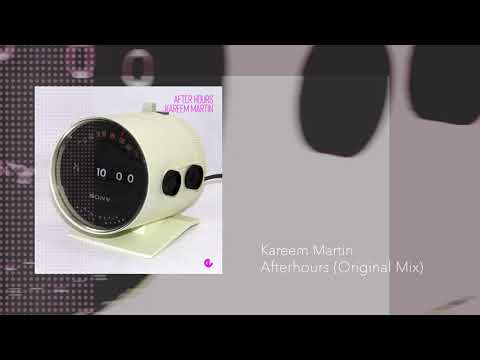 Kareem Martin - Afterhours (Original Mix)