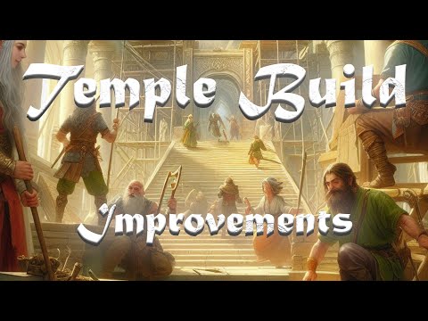 Temple Terrain for Dungeons & Dragons - Part 5 -  Improvements