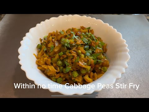 Quick and easy Cabbage peas Stir Fry Masala