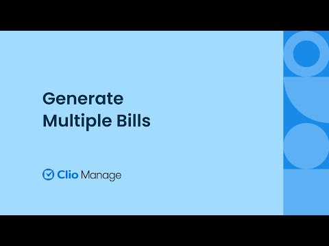 Generate Multiple Bills in Clio Manage