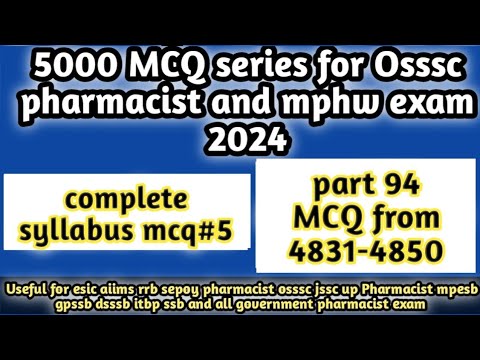 5000 MCQ series for osssc Pharmacist and mphw exam 2024#rrbpharmacistexam2024#dsssb#jssc#4831-4850