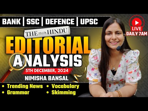 Editorial Analysis | 5th December, 2024 | Vocab, Grammar, Reading, Skimming | Nimisha Bansal