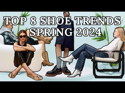 Top 8 shoe trends for Spring 2024│Fashionable women's shoes