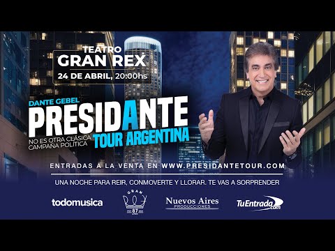 PRESIDANTE TOUR EN ARGENTINA 2025 | Dante Gebel