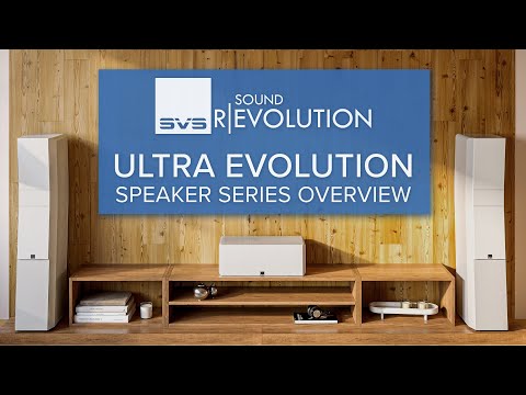 SVS Ultra Evolution Speaker Series Overview 🔈