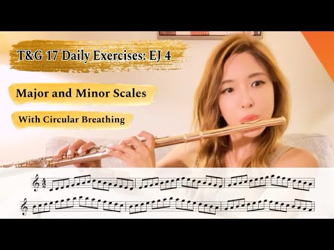 EJ 4 : "Major and Minor Scales" from Taffanel and Gaubert 17 Daily Exercises #circularbreathing