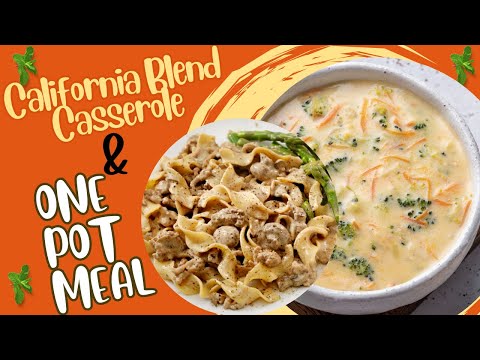 California Blend Casserole and One Pot Meal